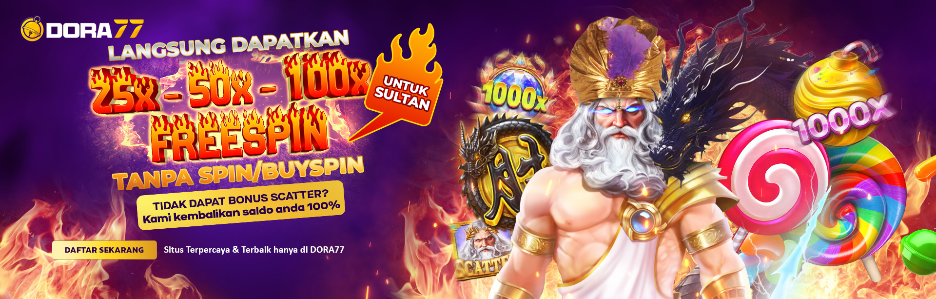 BONUS FREESPIN LANGSUNG 25X - 100X  DORA77